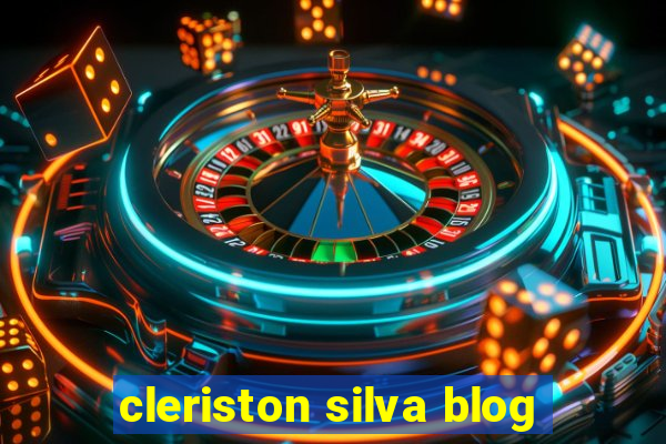 cleriston silva blog